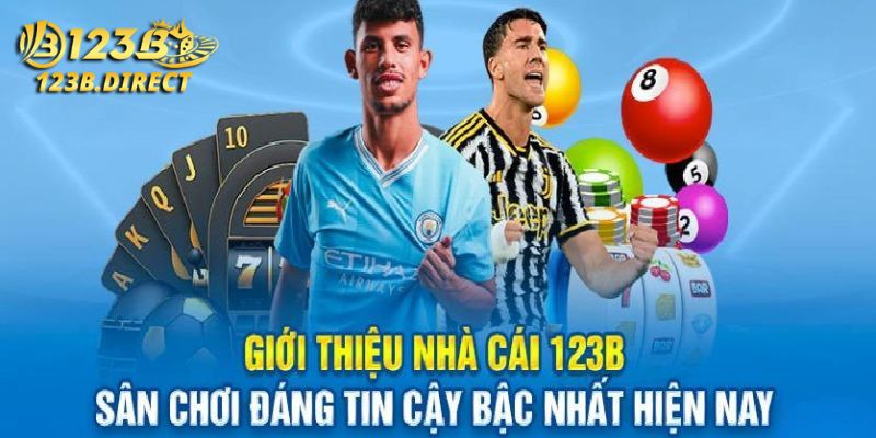 Giới thiệu 123B an toàn và có tính bảo mật cao